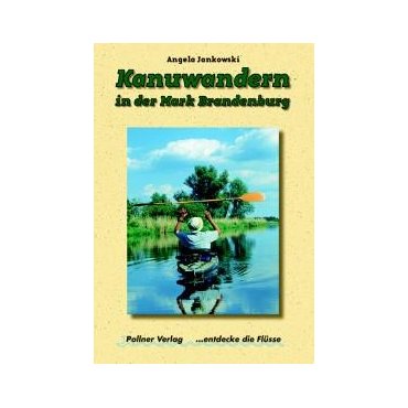 Kanuwandern in der Mark Brandenburg 