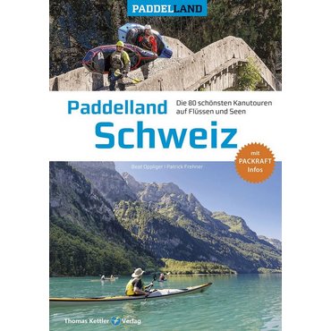 Paddelland Schweiz 3. aktual. Auflage 